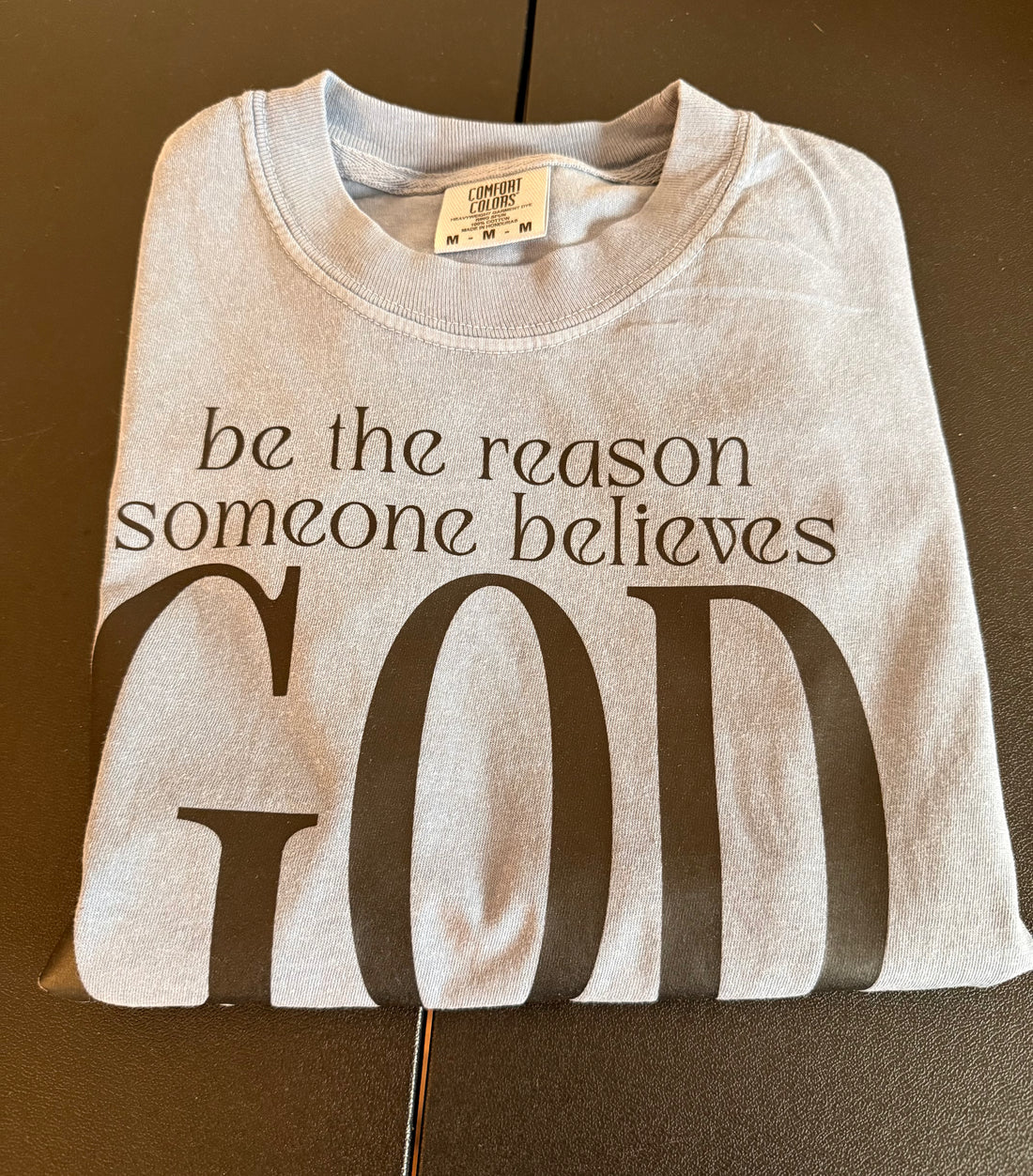 Someone Believes God Is Good T-Shirt( READY TO WEAR)